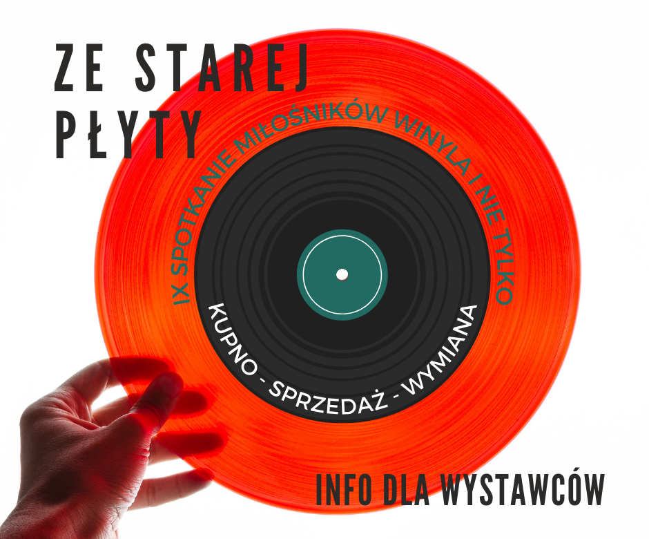 Dłoń trzymająca winylową płytę. Tekst: Ze starej płyty. IX Spotkanie miłośników, winyla i nie tylko. Kupno - sprzedaż - wymiana. Info dla wystawców.