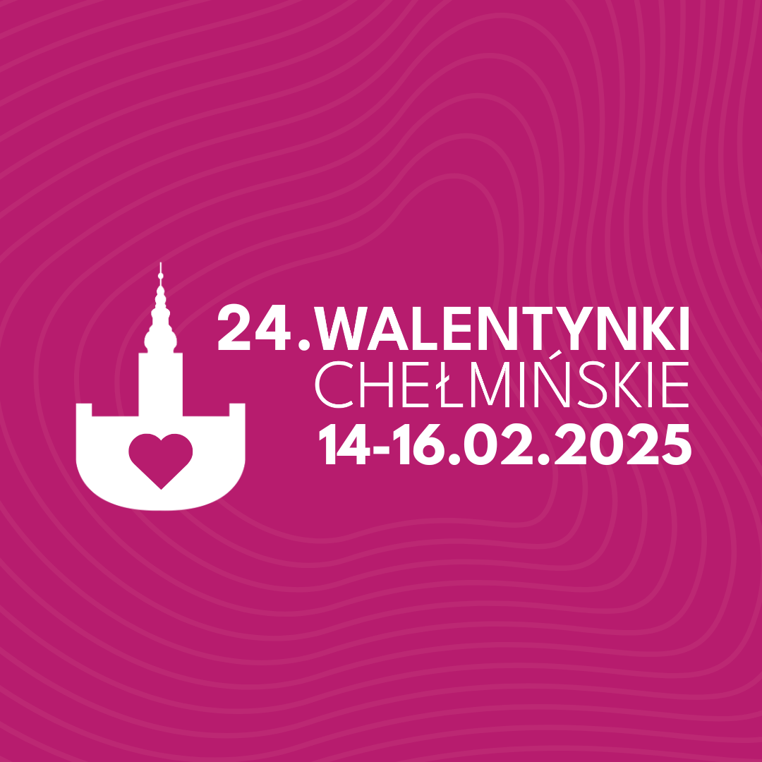 Różowe tło, napis: ,,24. walentynki chełmińskie 14-16.02.2025''.